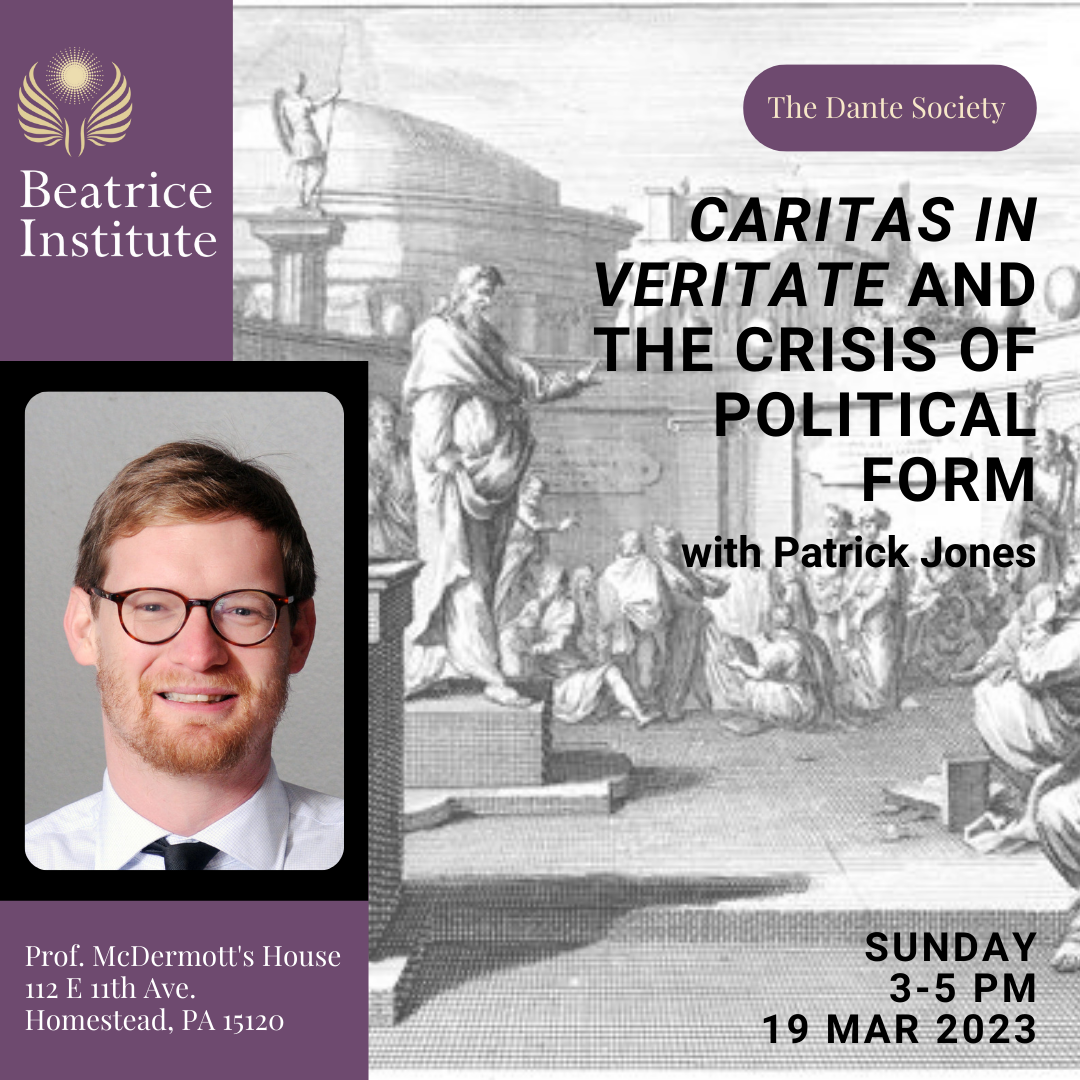 Caritas in Veritate and the Crisis of Political Form — Beatrice Institute