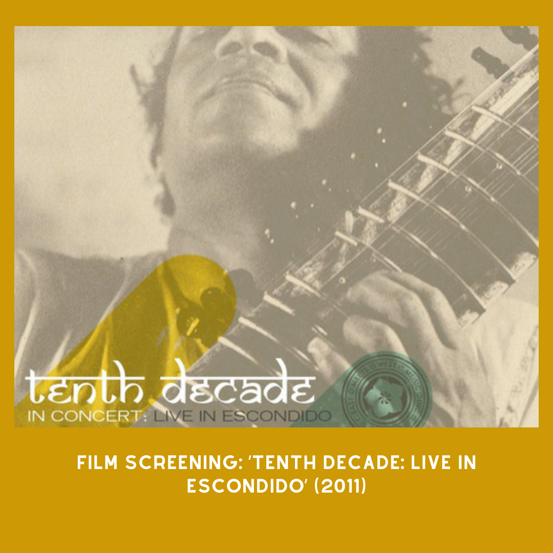 Film Screening | Tenth Decade: Live in Escondido 