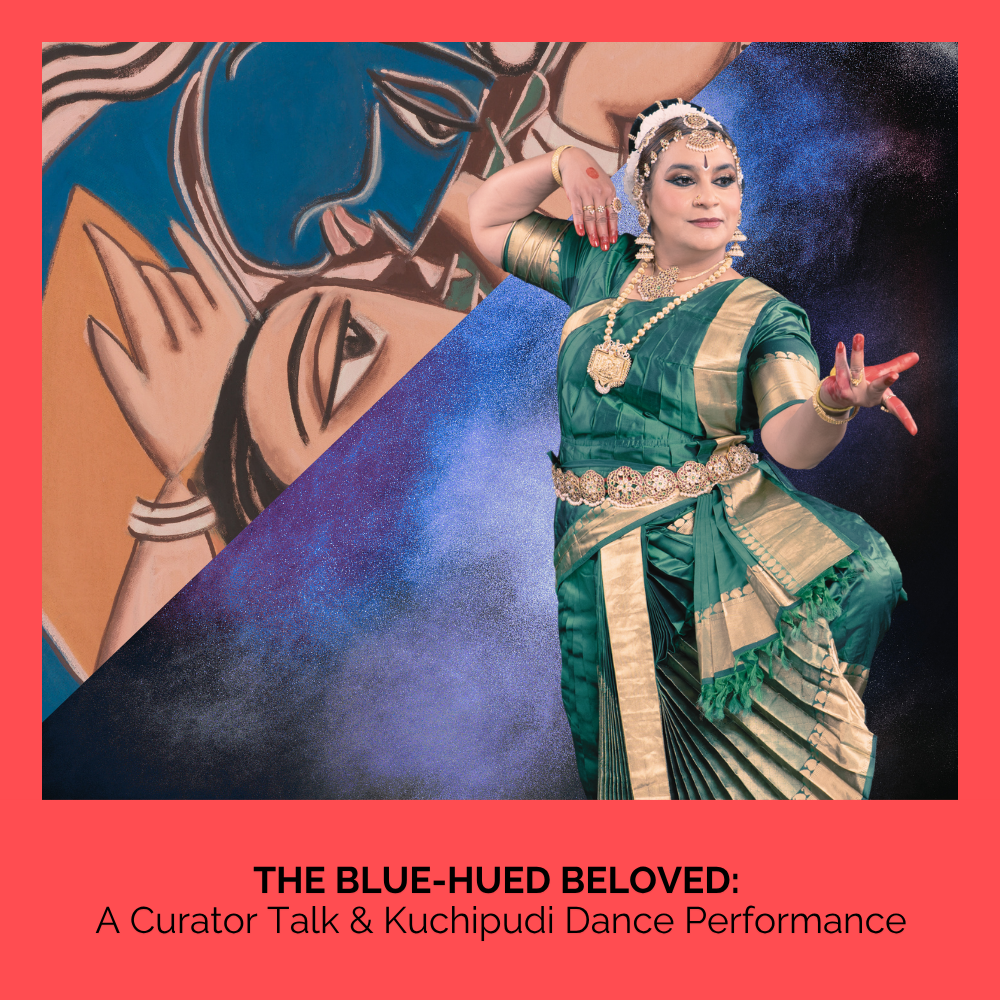 The Blue-Hued Beloved: A Curator Talk &amp; Kuchipudi Dance Performance