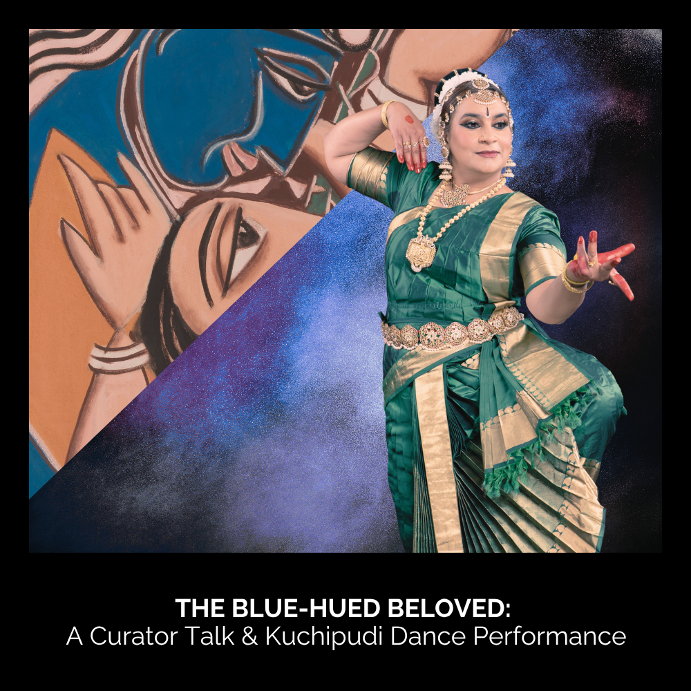 The Blue-Hued Beloved: A Curator Talk &amp; Kuchipudi Dance Performance