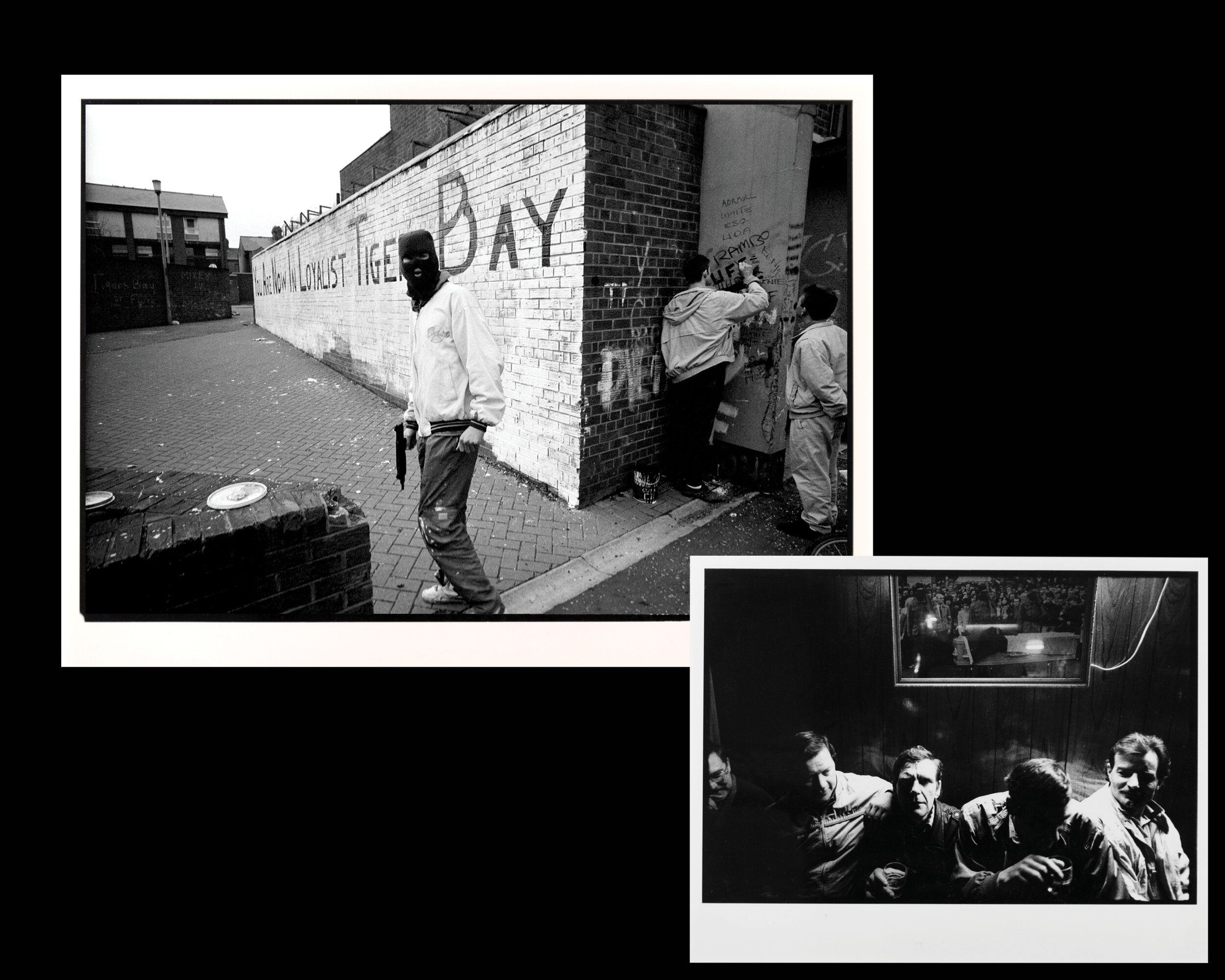  (L) A hooded paramilitary gunman stands in front of a painted wall that reads, You Are Now In Loyalist Tiger Bay, in Belfast, Northern Ireland. 1990 (R) Bar patrons enjoy a drink and a smoke at the Felon's Club, an IRA owned bar for members and ex-p