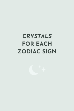 Crystals for Each Zodiac Sign