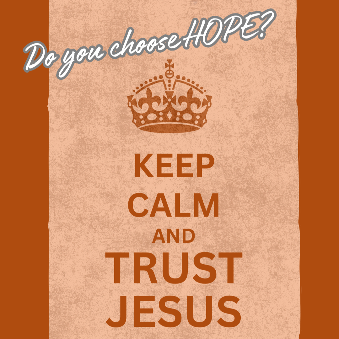 Do you choose HOPE?