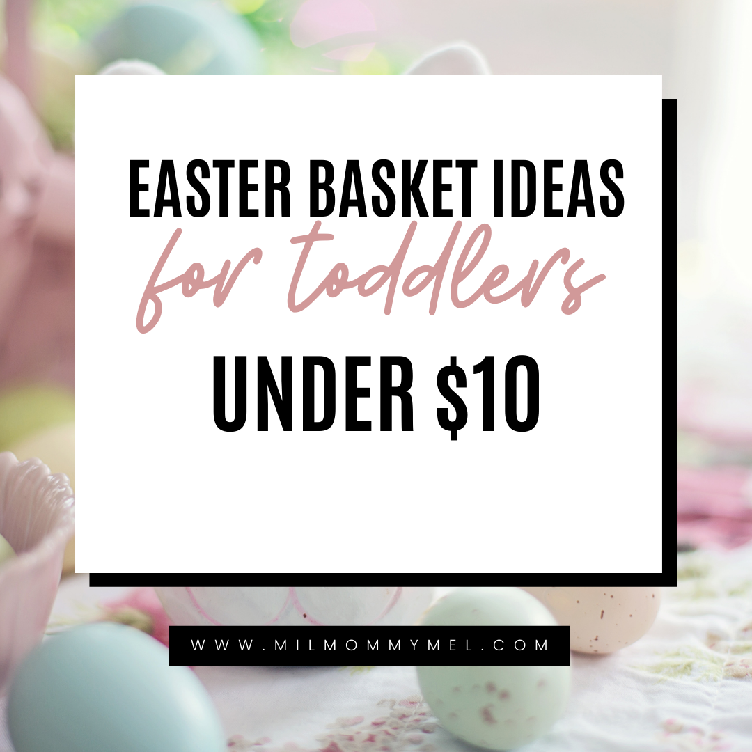 Easter Basket Ideas for Toddlers under $10