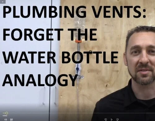 Plumbing Vents, Why Houses Need Them (forget the water bottle analogy)