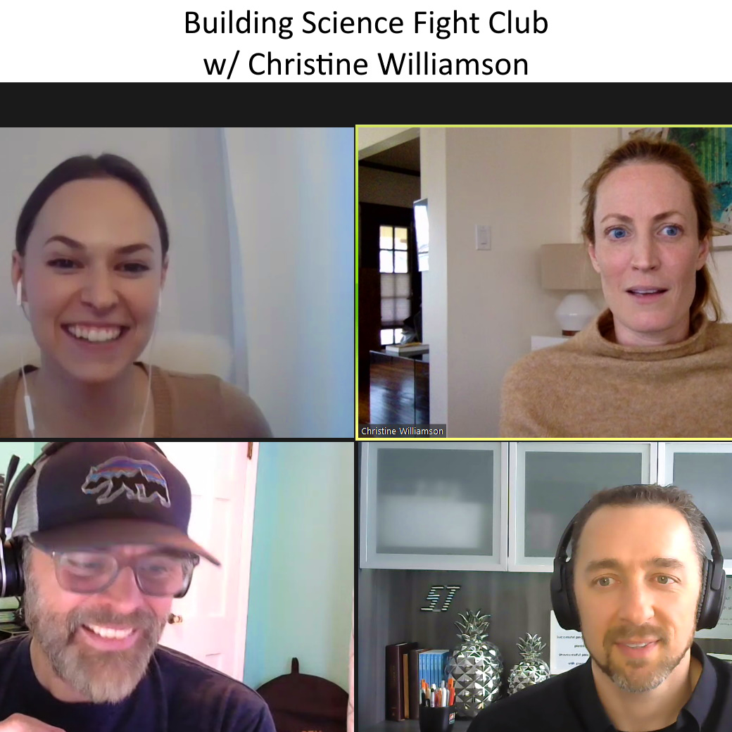 Building Science Fight Club (with Christine Williamson)