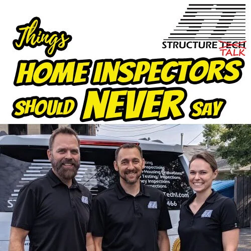 Things Home Inspectors Should Never Say