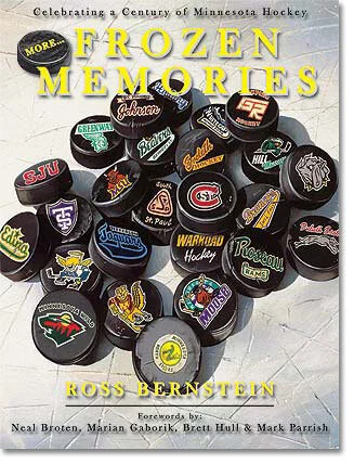 More Frozen Memores: Celebrating a Century of Minnesota Hockey