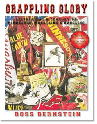 Grappling Glory: Celebrating a Century of Minnesota Wrestling & Rassling