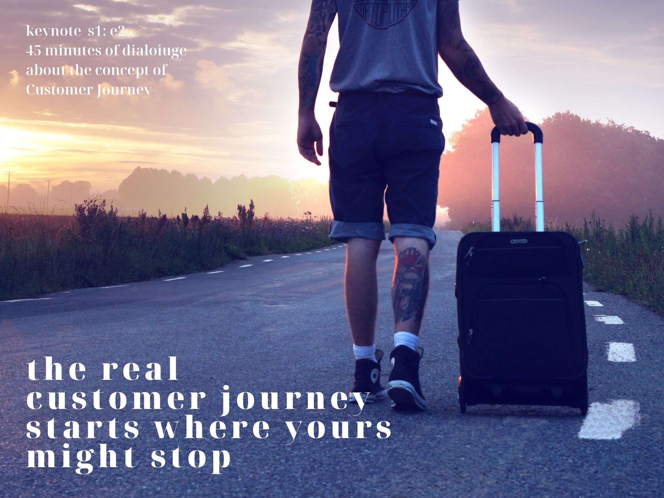 THE REAL CUSTOMER JOURNEY KEYNOTE