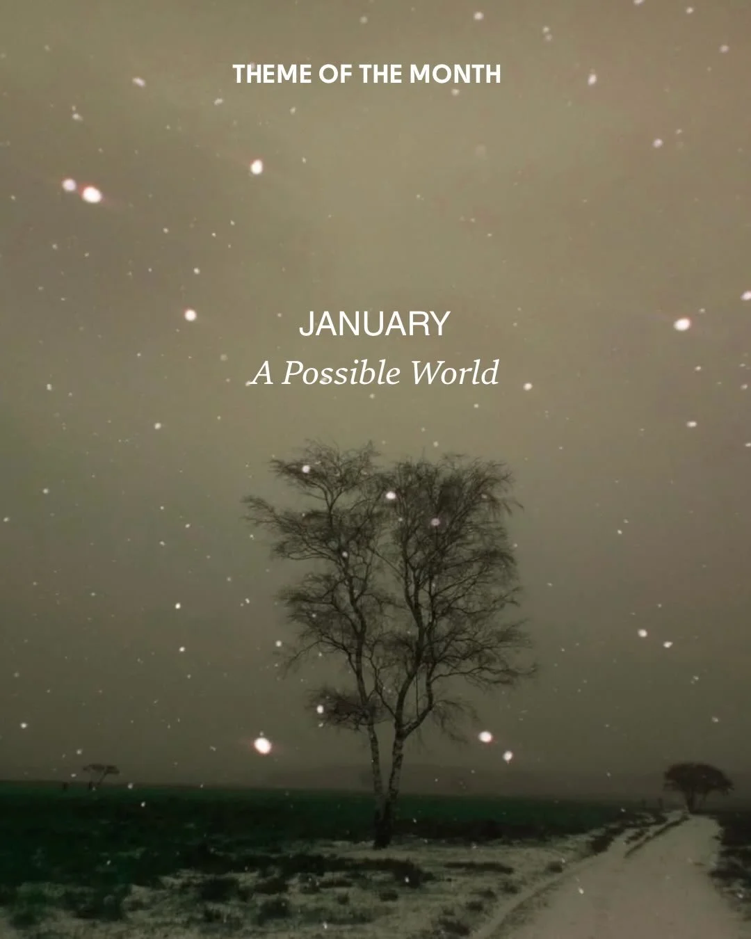 Note: 
Friends, this year I&rsquo;ll be playing with focusing content around a specific theme each month (later in the year, this may extend to a season), giving space to more deeply and creatively explore topics, questions and ideas inspiring or cha
