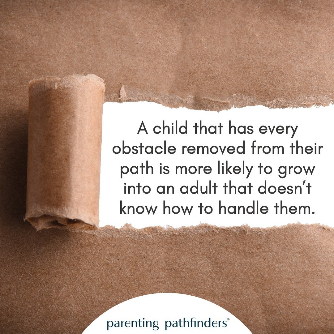 It&rsquo;s not our responsibility to eliminate all of the challenges that can come along in our child&rsquo;s life &mdash; as well-meaning as this could be, it actually makes it harder for kids to build resilience and to develop the skills that they 