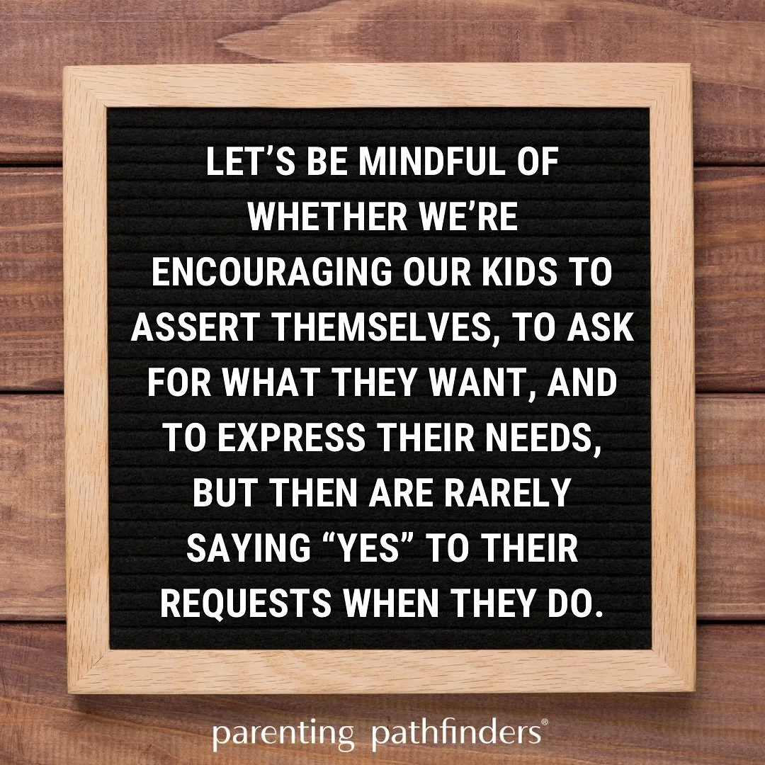 I&rsquo;m not suggesting that we give kids whatever they want or ask for, but I am encouraging us to be mindful of taking advantage of opportunities to honor a child&rsquo;s request because that experience helps to build their confidence in using the