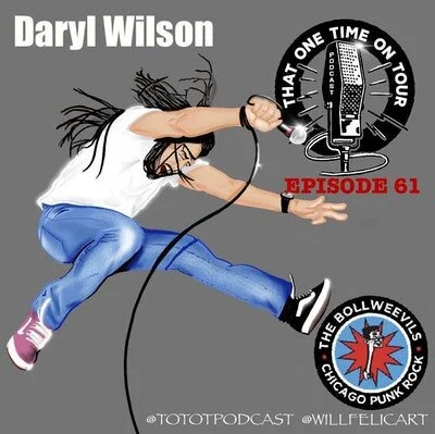 Episode 61 - That One Time On Tour W/Daryl Wilson (The Bollweevils)