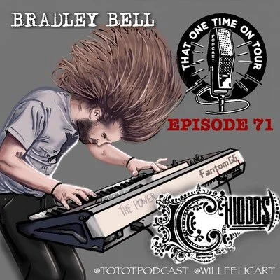 Episode 71 - That One Time On Tour W/Bradley Bell (Chiodos)
