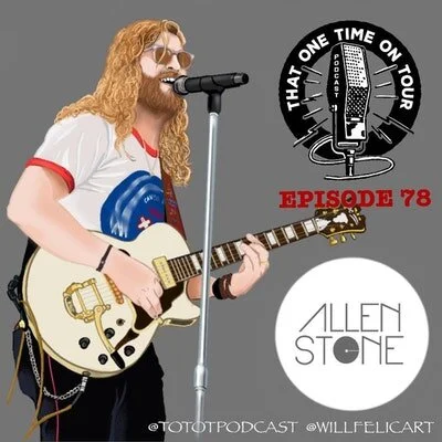 Episode 78 - That One Time On Tour W/Allen Stone (R&B Soul Singer)