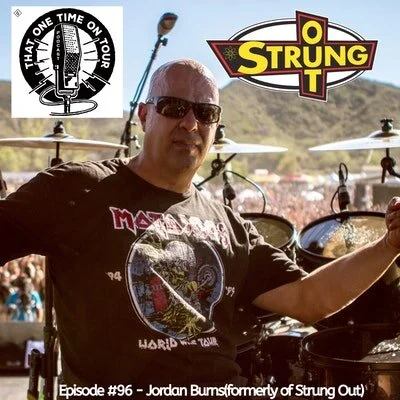 Episode 96 - That One Time On Tour W/Jordan Burns (formerly of Strung Out)