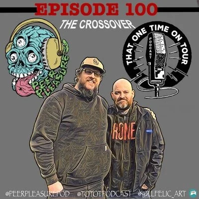 Episode 100 - That One Time On Tour W/Dewey Halpaus (Peer Pleasure Podcast) [Part Two]