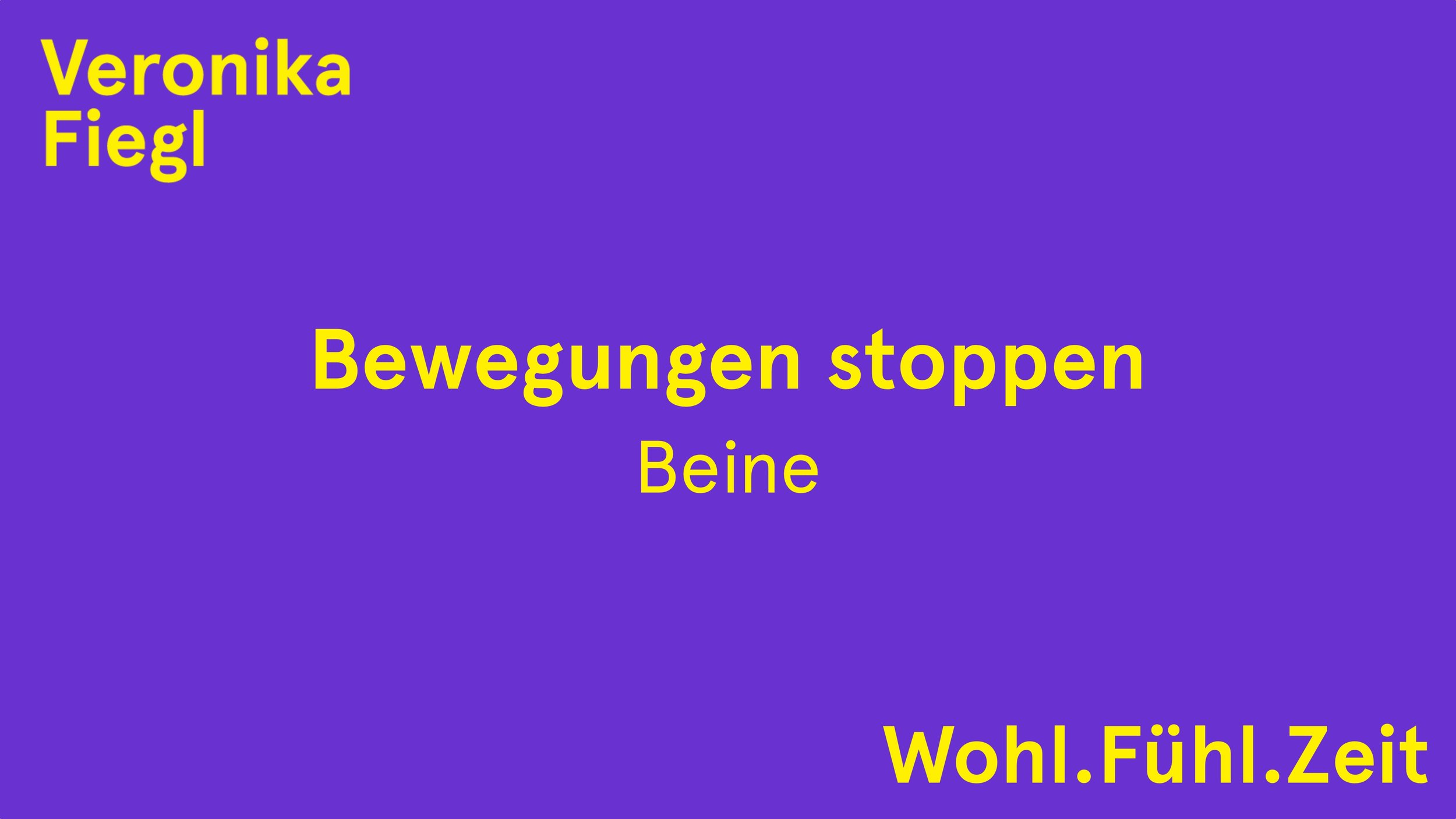 8. Bewegungen stoppen Beine (3:25)