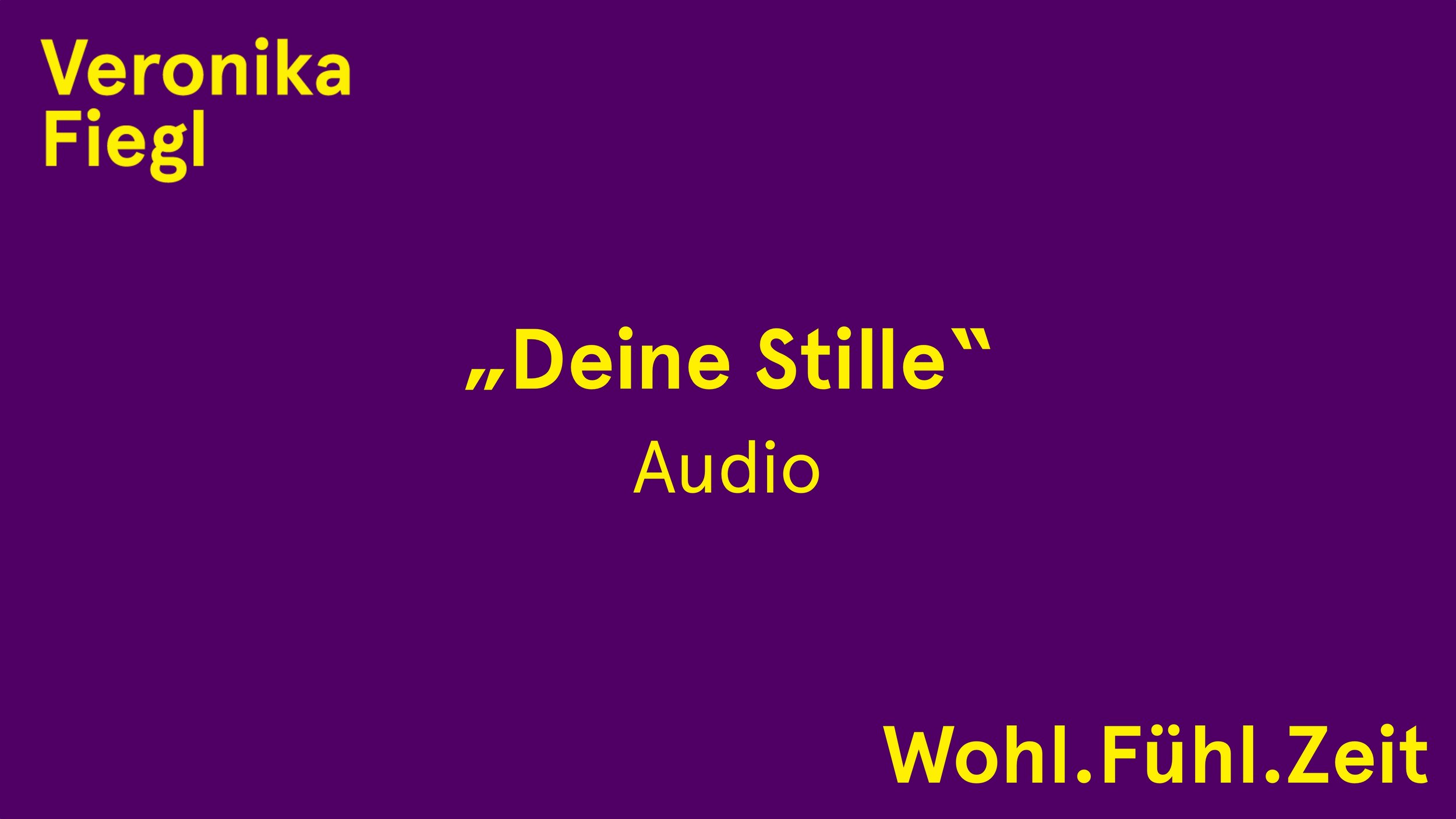 6. Audio „Deine Stille“ (11:13)