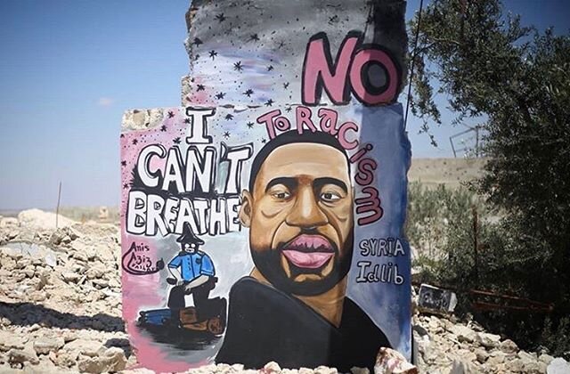 In Idlib, Syria, a mural of Geoge Floyd with the words &ldquo;I can&rsquo;t breathe&rdquo; and &ldquo;No to Racism&rdquo; was painted on the rubble of a destroyed building. This is just one instance of the Black Lives Matter movement receiving suppor