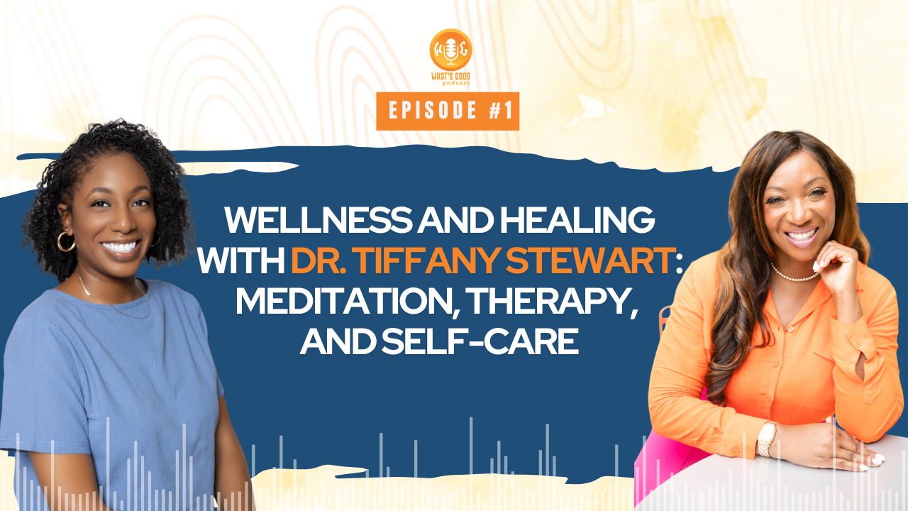 Embracing Wellness with Dr. Tiffany Stewart
