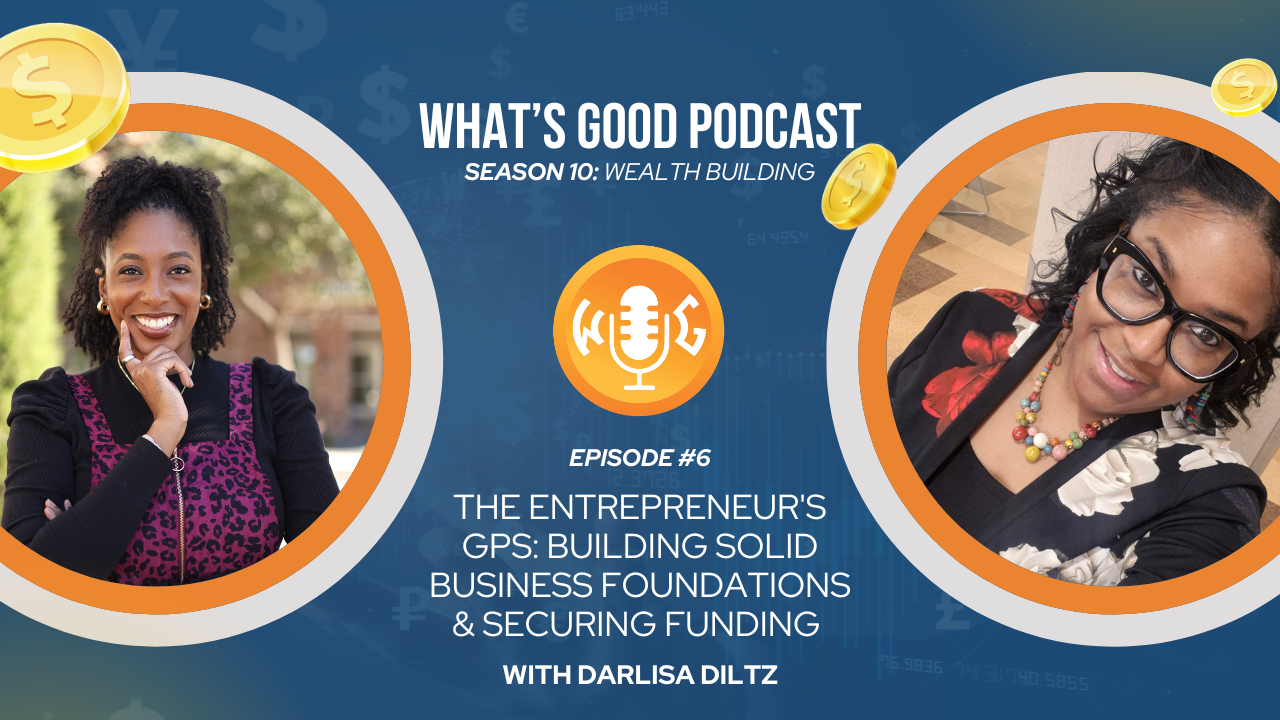 Building a Solid Foundation: Insights from Darlisa Diltz on Entrepreneurship and Business Development