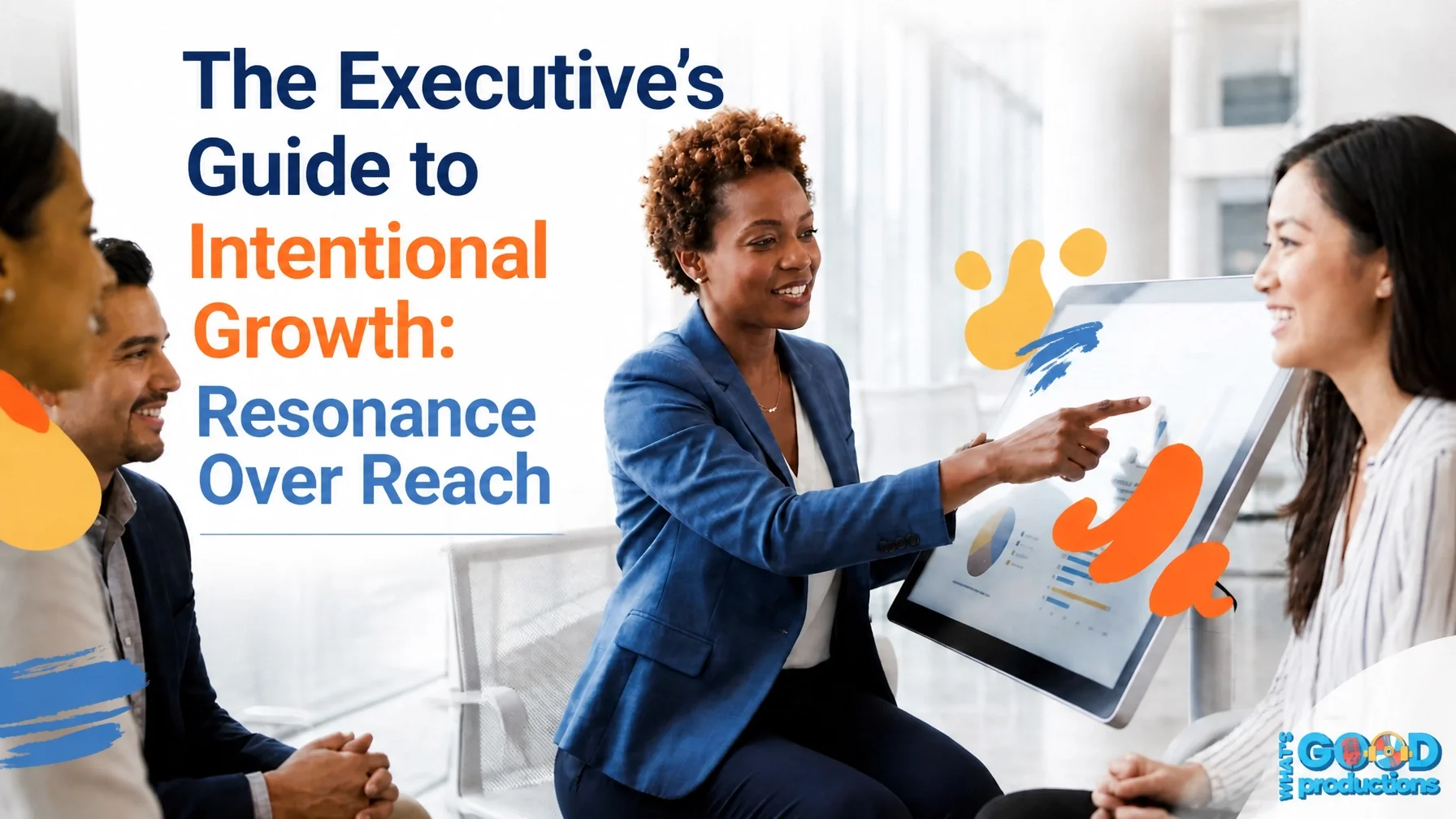 The Executive’s Guide to Intentional Growth: Resonance Over Reach