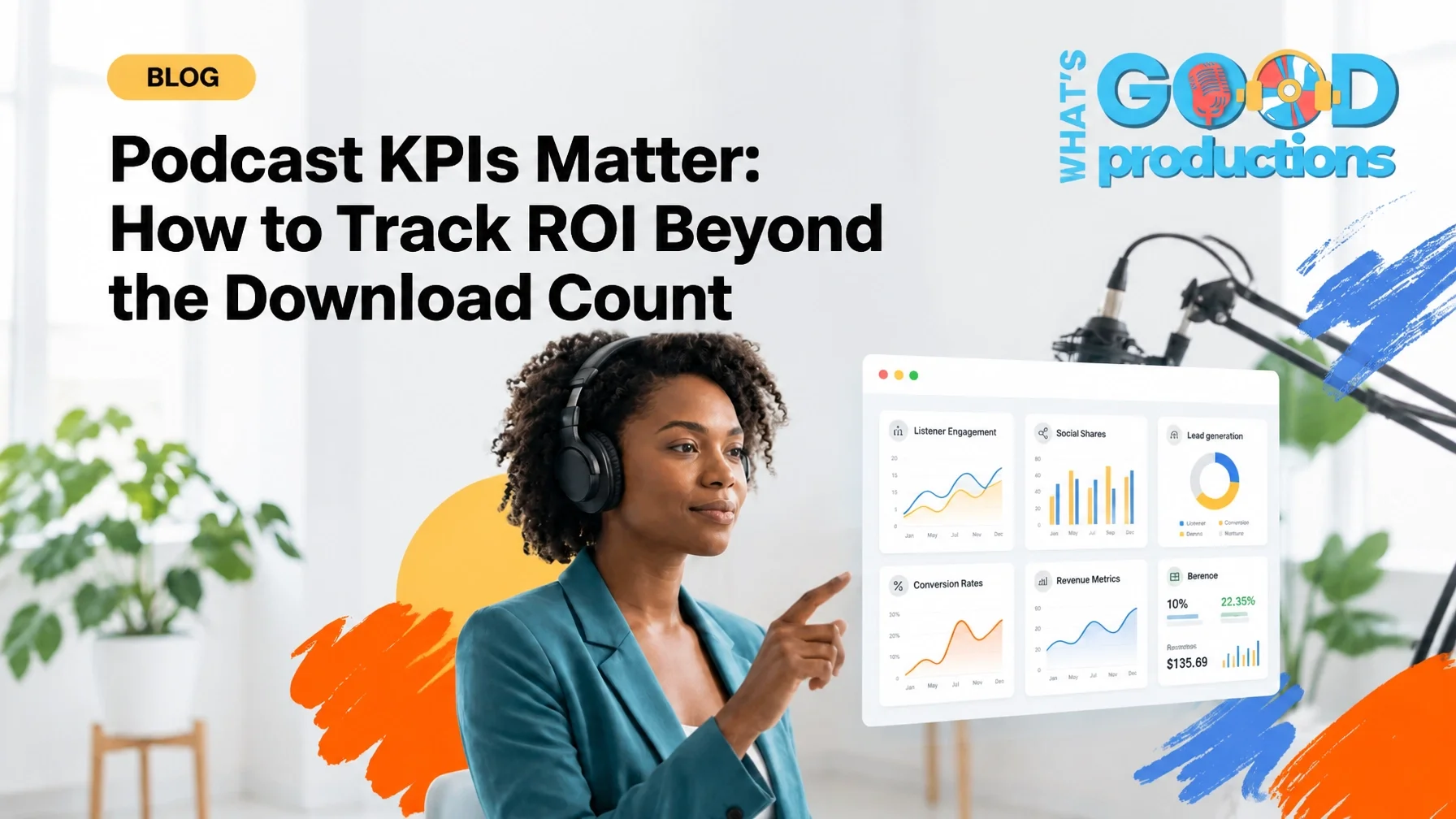 Podcast KPIs Matter: How to Track ROI Beyond the Download Count