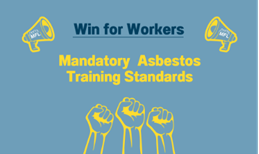 Win for Workers – Manitoba Government Announces New Rules to Protect Workers from Asbestos