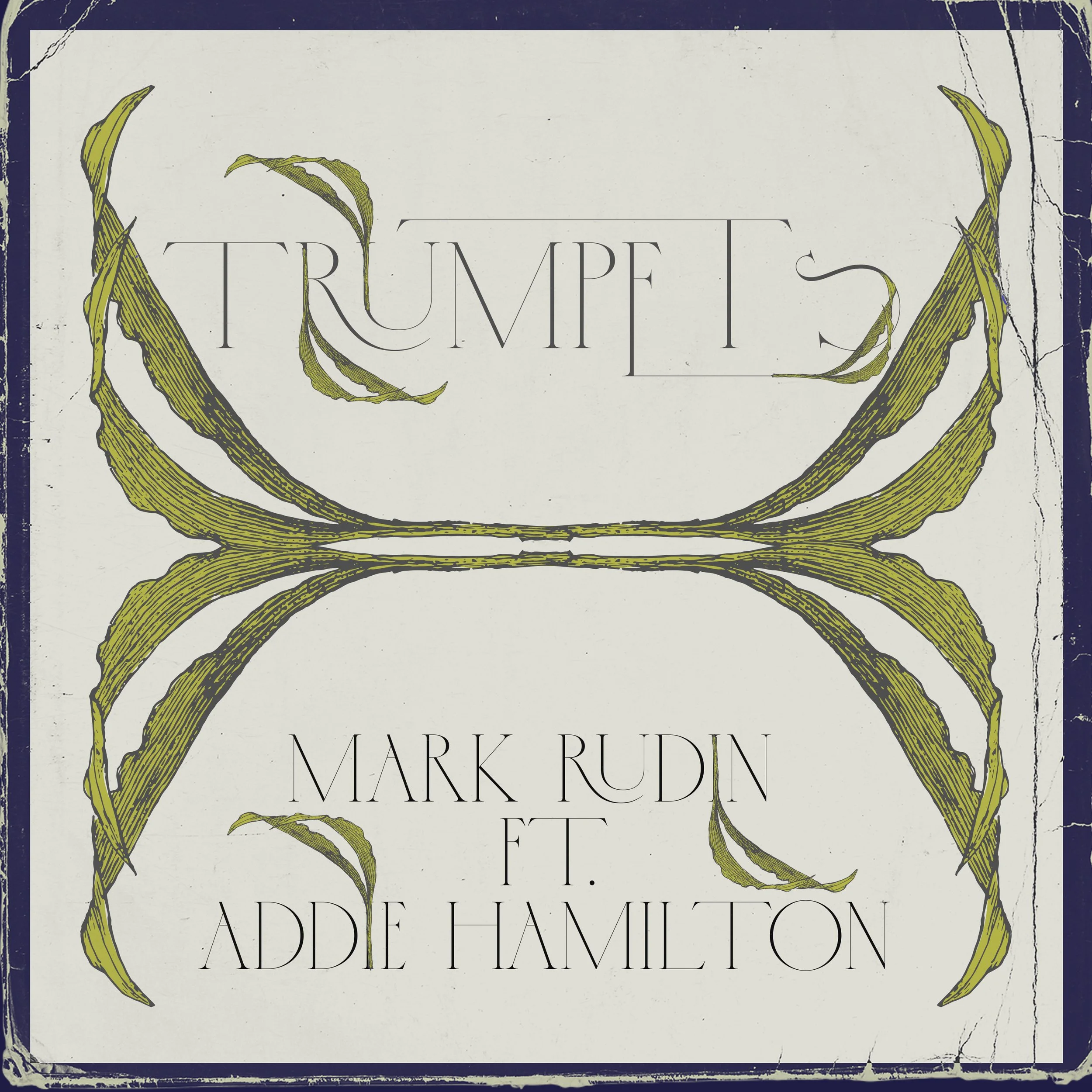 "TRUMPETS (ft. Addie Hamilton)" OUT NOW