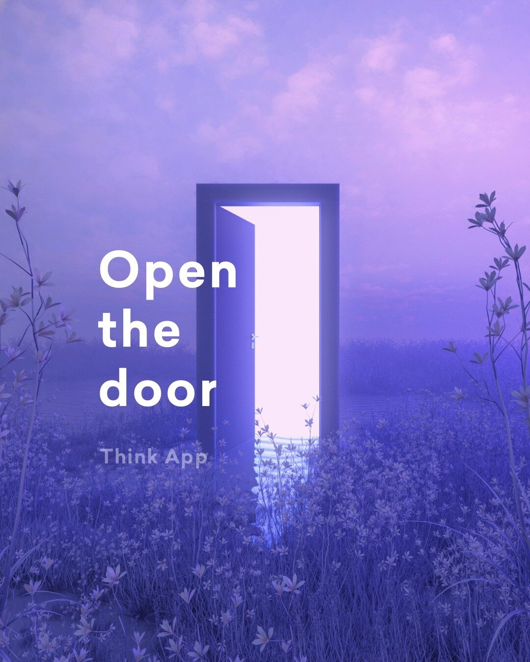 Open the door to your mind. 

#thinkapp #think #thinker #mindset #think #thoughts #thinkpositive #thoughoftheday  #mindfulness #socialmedia #mentalhealth #meditation #wellbeing #ios #appoftheday #uxui #designthinking