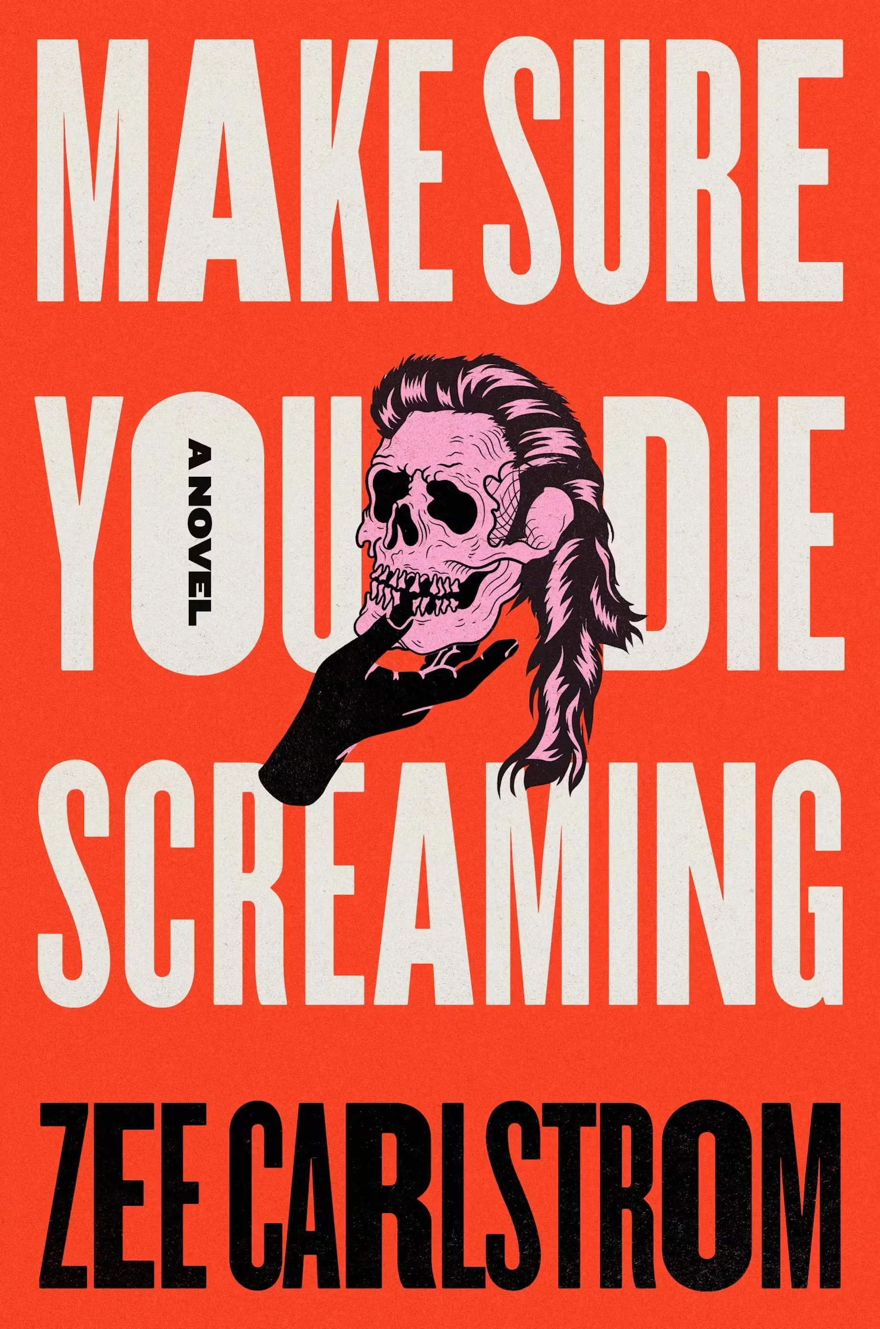 MAKE SURE YOU DIE SCREAMING.jpeg
