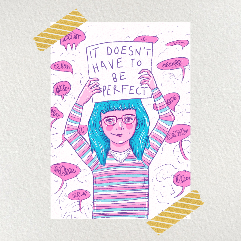 It Doesn't Have To Be Perfect