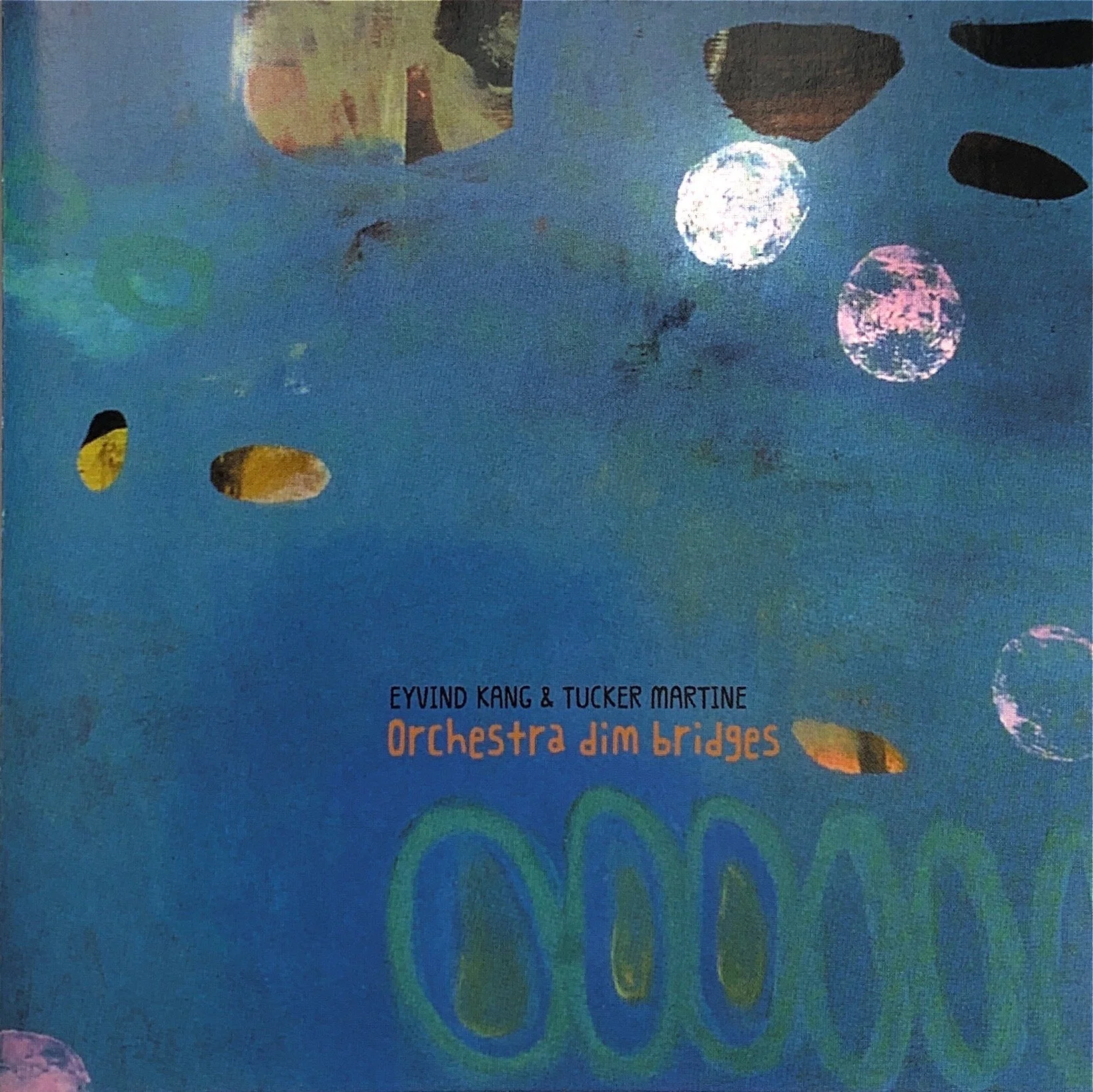 Orchestra Dim Bridges - Eyvind Kang &amp; Tucker Martine (CD)