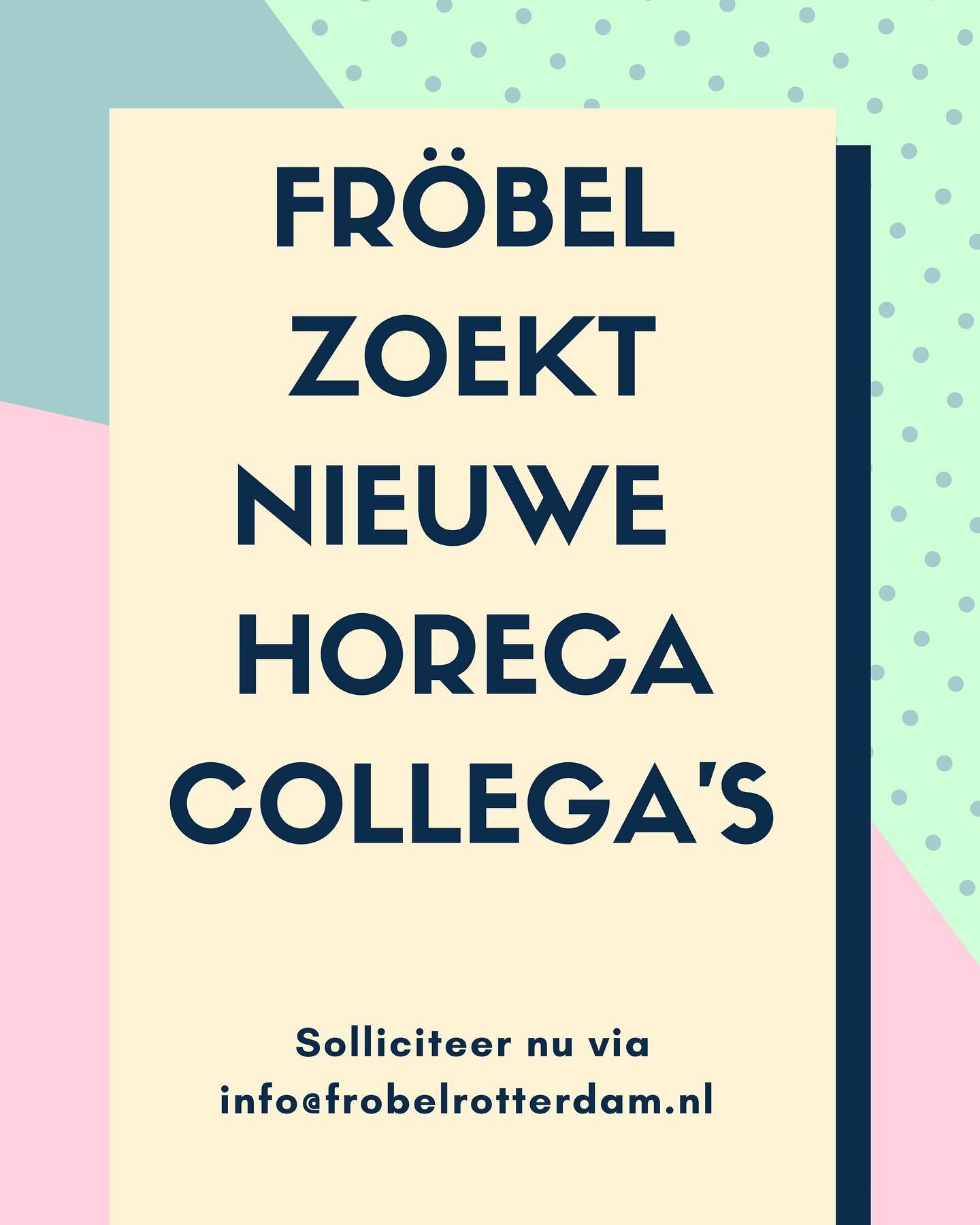 🔹 Droombaan alert🔹

Dit is je kans! Twijfel niet langer.
Het leukste team van Rotterdam is op zoek naar versterking. 

Fr&ouml;bel is een kleinschalige zorgorganisatie waar mensen met een verstandelijke beperking een werkplek krijgen in de horeca. 