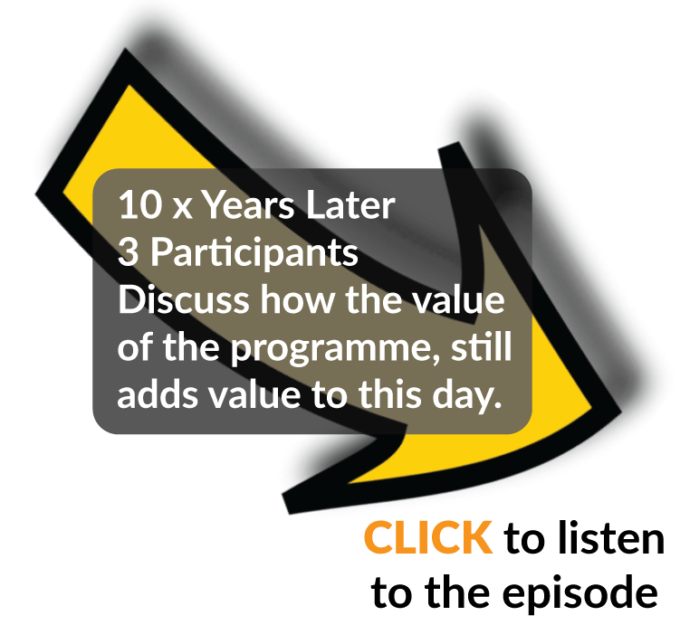 Text on a black background with yellow, black, gray, and red shapes: "10 x Years Later, 3 Participants Discuss how the value of the programme, still adds value to this day."