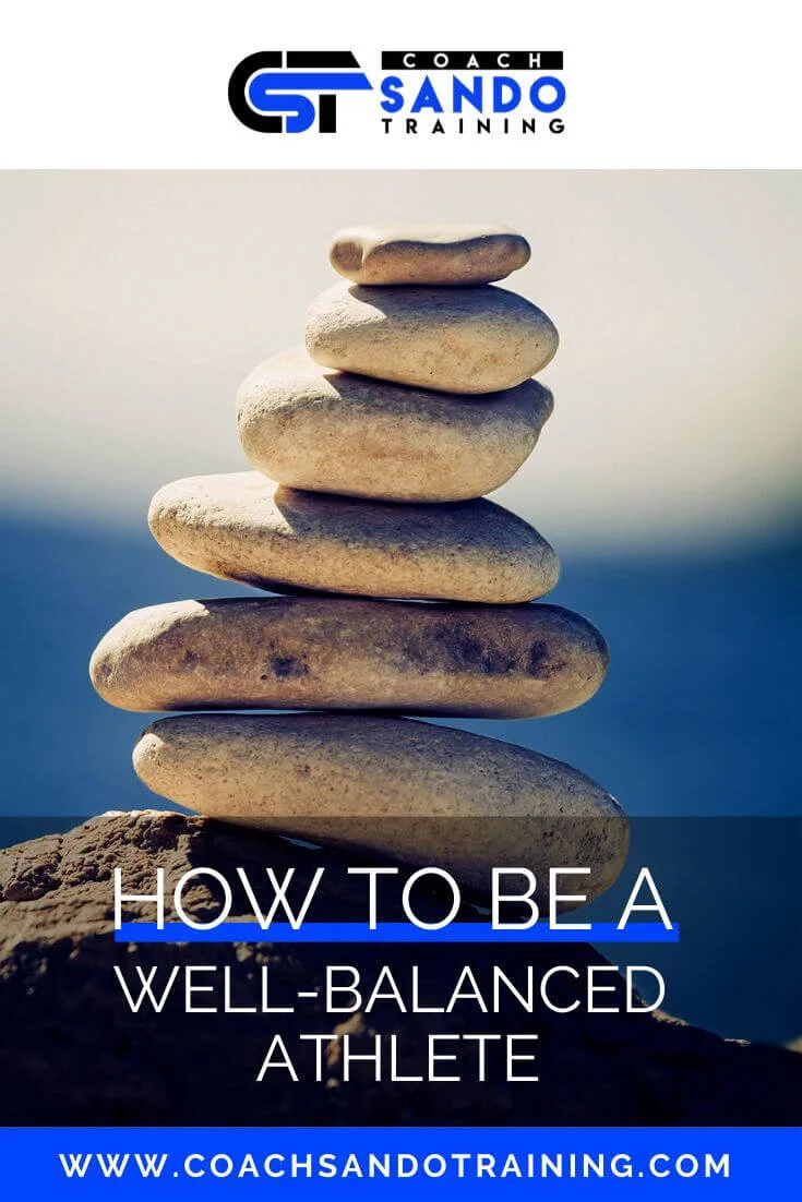 How To Be A Well-Balanced Athlete