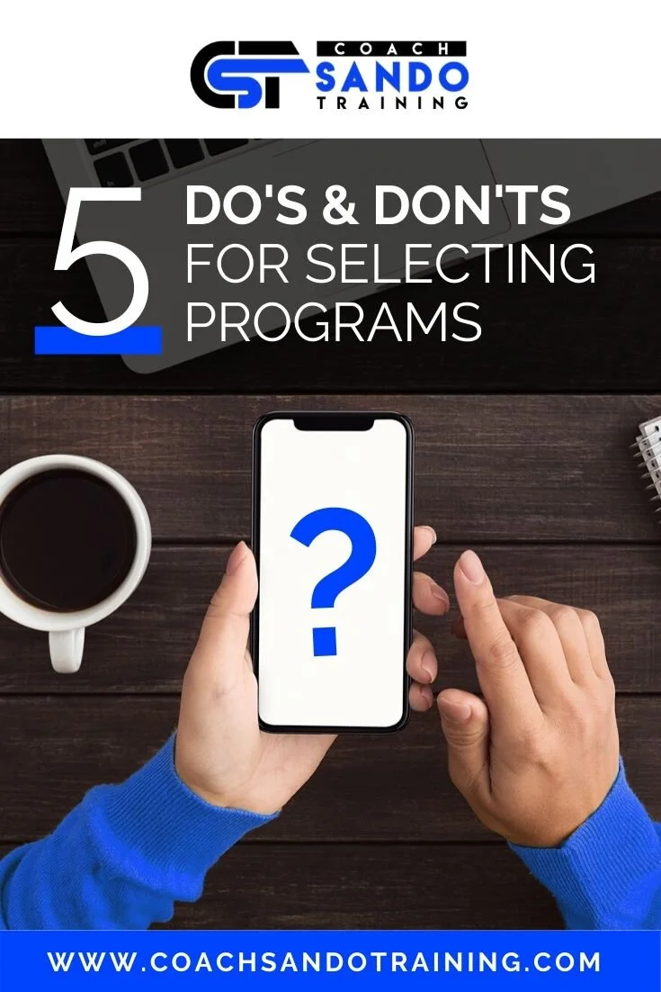5 Do's &amp; Don'ts for Selecting Programs