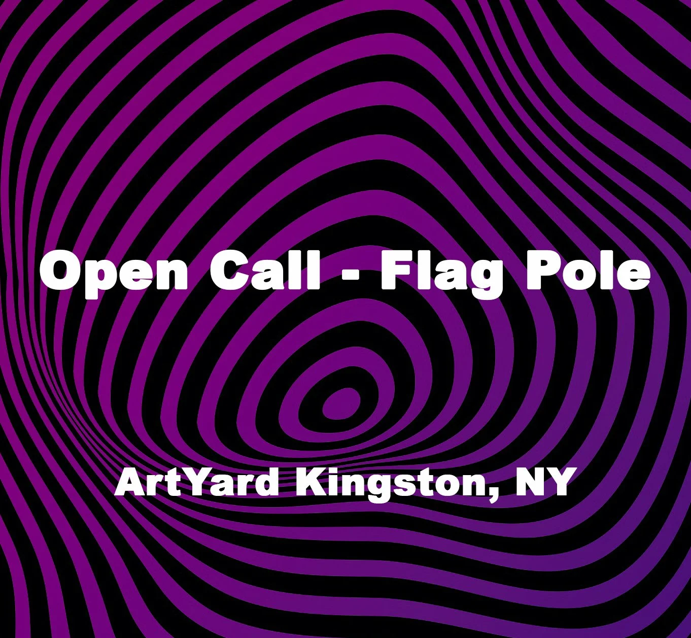 Open Call: Flag Pole Project