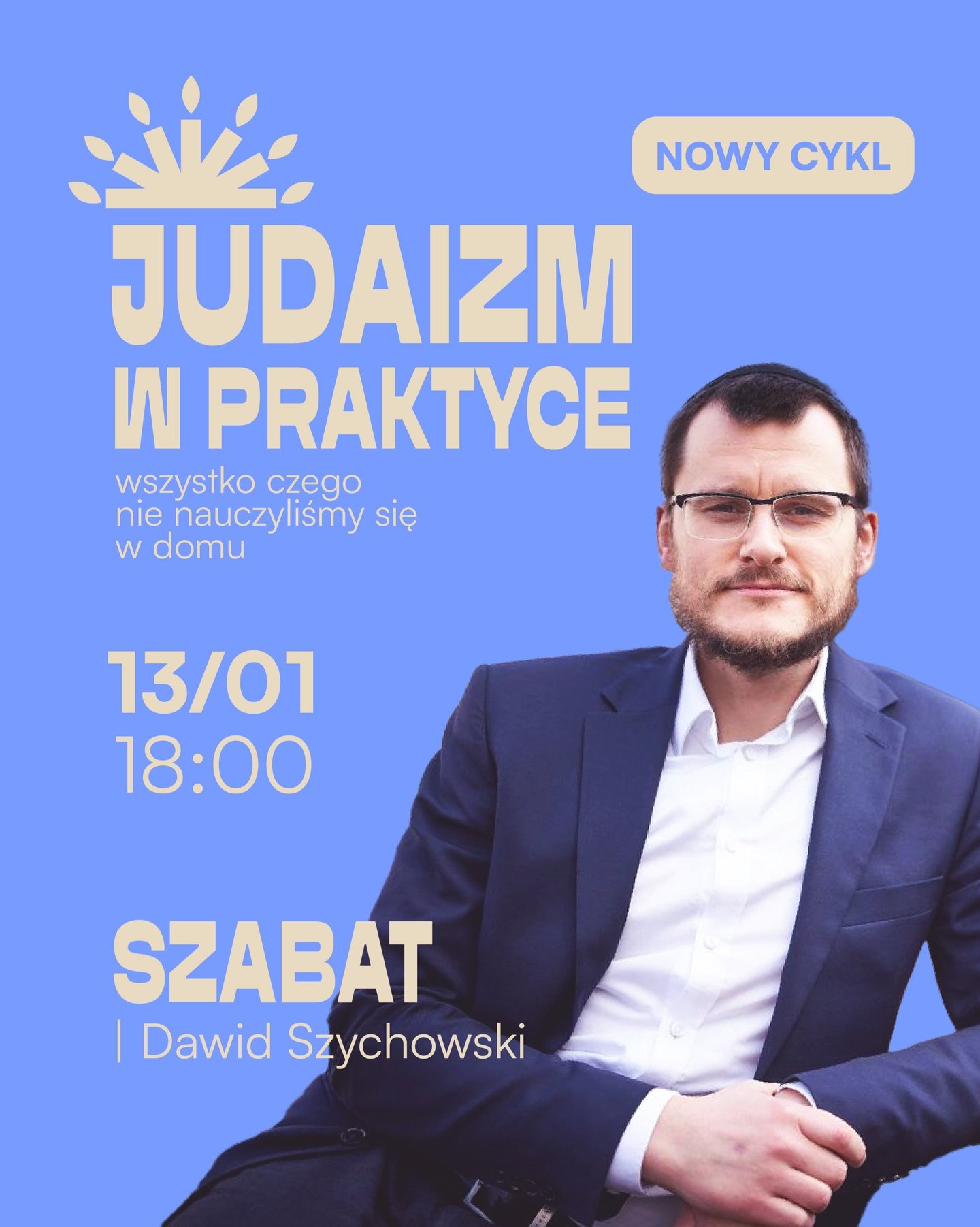 JCC Warszawa rozpoczyna rok 2026 z impetem! Zapraszamy na inaugurację zupełnie nowego cyklu spotkań &bdquo;Judaizm w praktyce: wszystko, czego nie nauczyliśmy się w domu&rdquo;. 🏡

📅 Kiedy: wtorek, 13 stycznia, godz. 18:00
📍 Gdzie: JCC Warszawa, u