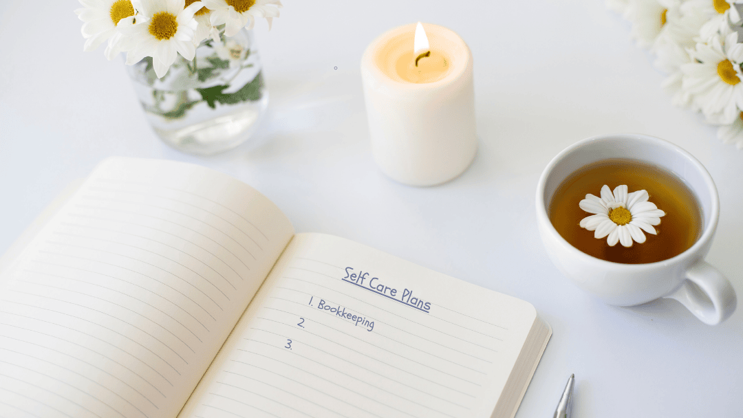 Why Consistent Bookkeeping Is an Act of Self-Care for Business Owners