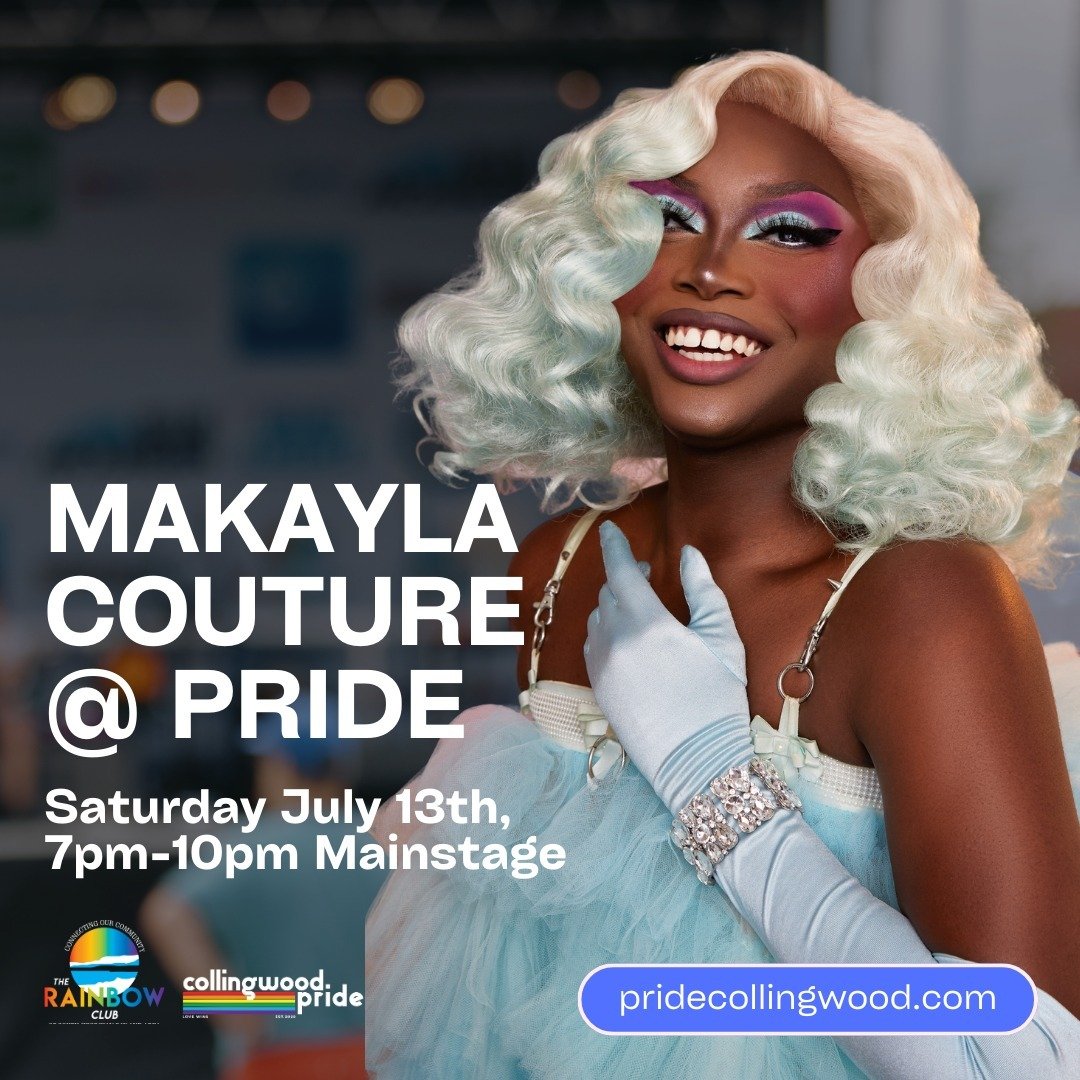 🚨 We are so happy to have @makayla.couture  join us for her first-ever Collingwood Pride!! 🌈  Runner up on Season 2 of Call Me Mother, Makayla became a fan favourite with her charm, the constant glamour and her ability to perform the house down. ⁠
