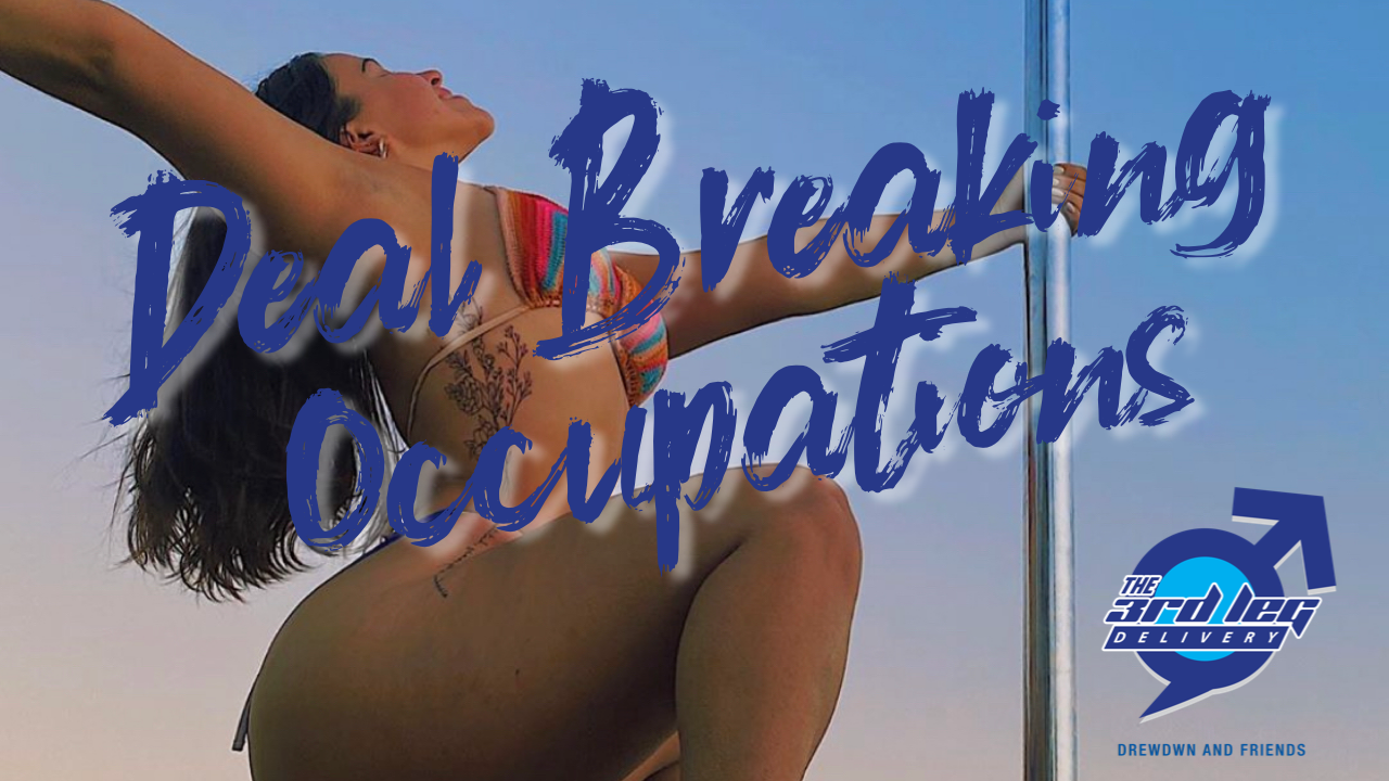 Deal Breaking Occupations [S2:Ep6]