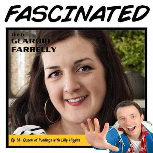 Ep 18: Queen of Puddings with Lilly Higgins (Great Irish Bake-Off Judge)