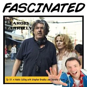 Ep 10: A Noble Calling with Stephen Bradley and Deirdre O’Kane