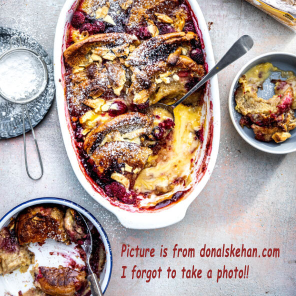 Week 49: Donal Skehan's White Chocolate and Raspberry Bread and Butter Pudding