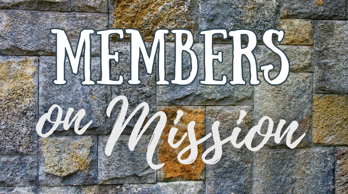 Members on Mission