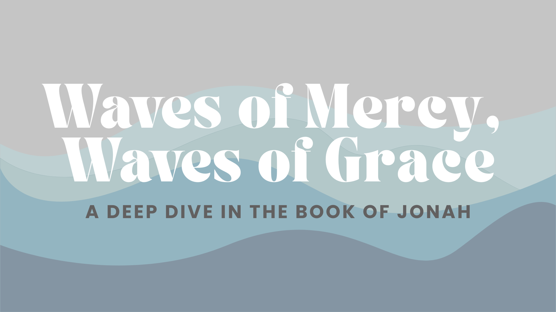 Adult Sunday Class: Waves of Mercy, Waves of Grace