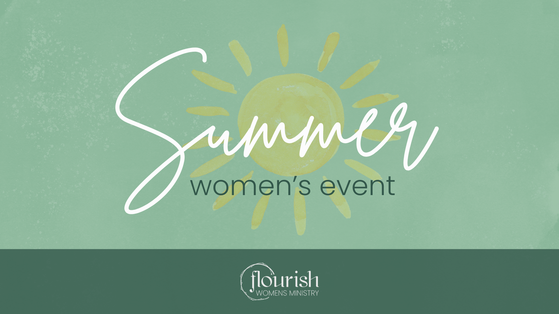 Flourish Summer Women's Event